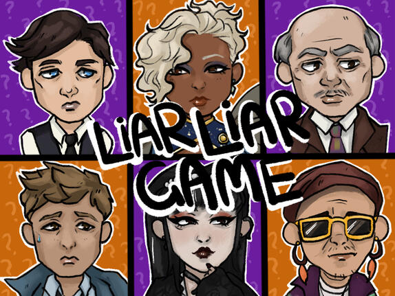 Liar Liar Game Genre: Murder Mystery, Visual Novel Role: Artist, UI Art &amp; Programmer, Voice actor
